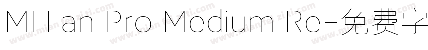 MI Lan Pro Medium Re字体转换